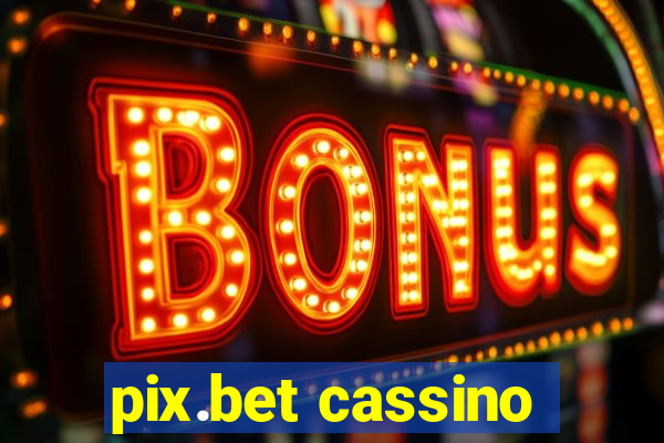 pix.bet cassino